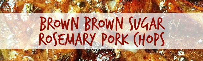 Balsamic Brown Sugar Rosemary Pork Chops | Tabler Party of Two
