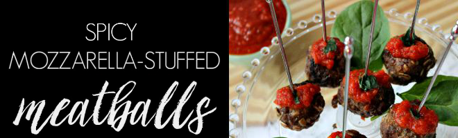 Spicy Mozzarella-Stuffed Meatballs