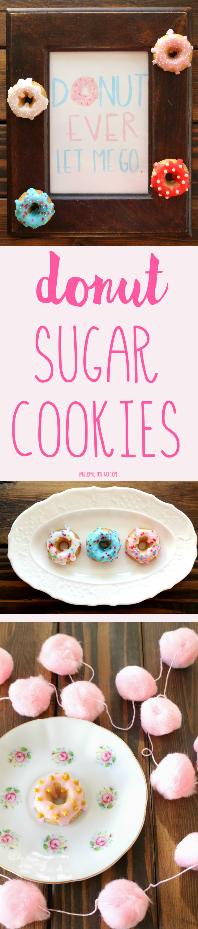 Donut Sugar Cookies are easy to make and so dang darling! -TablerPartyOfTwo.com