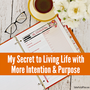 My Secrets to Living Life with More Intention & Purpose